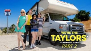 Milfty Were the Taylors Part 2 On The Road
